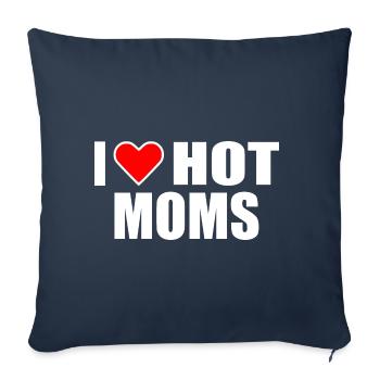 I love hot moms - Housse de coussin décorative 45 x 45 cm - bleu marine - Devant
