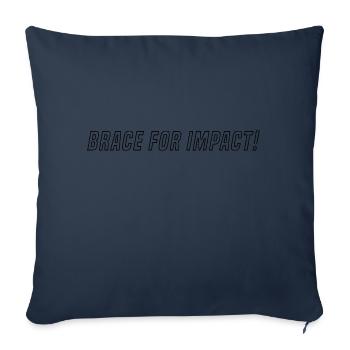 BRACE FOR IMPACT - black outline - Sofa pillowcase 17,3'' x 17,3'' (45 x 45 cm) - navy - Front