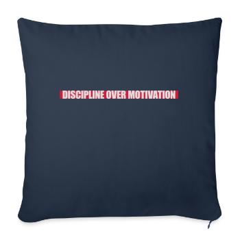 discipline over motivation quote - Sofa pillowcase 17,3'' x 17,3'' (45 x 45 cm) - navy - Front
