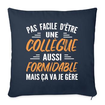 Collègue Formidable | Humour Femme Collègue - Housse de coussin décorative 45 x 45 cm - bleu marine - Devant