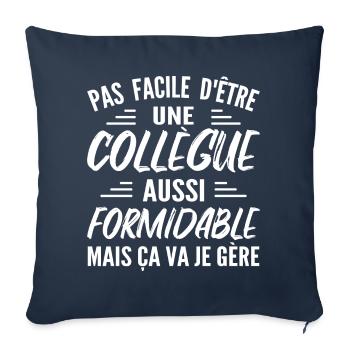Collègue Formidable | Humour Femme Collègue - Housse de coussin décorative 45 x 45 cm - bleu marine - Devant