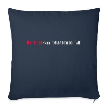 not getting ready today - Sofa pillowcase 17,3'' x 17,3'' (45 x 45 cm) - navy - Front
