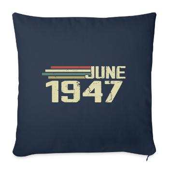 June 1947 Anniversary June 1947 June 1947 Birthday - Sofa pillowcase 17,3'' x 17,3'' (45 x 45 cm) - navy - Front