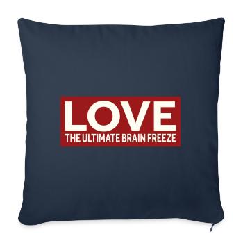 LOVE - THE ULTIMATE BRAIN FREEZE - Sofa pillowcase 17,3'' x 17,3'' (45 x 45 cm) - navy - Front