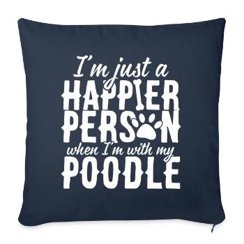 I am Happy With My Poodle - Sofa pillowcase 17,3'' x 17,3'' (45 x 45 cm) - navy - Front