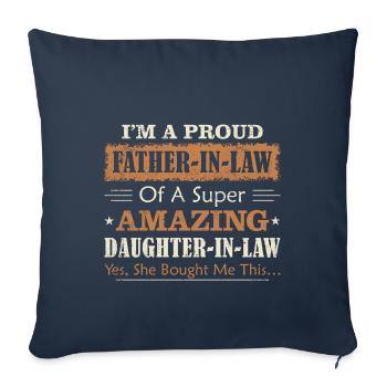 Je suis un fier beau-père de belle-fille drôle - Housse de coussin décorative 45 x 45 cm - bleu marine - Devant