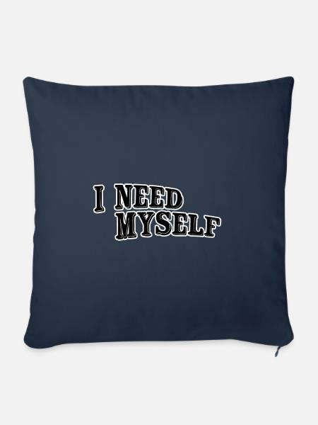 I need myself - Sofakissenbezug 45 x 45 cm - Navy