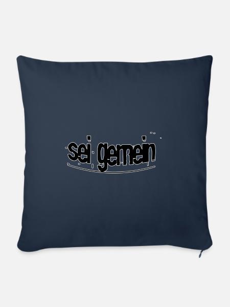 Sei gemein - Sofakissenbezug 45 x 45 cm - Navy