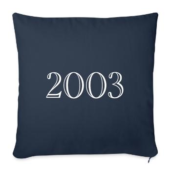 2003 - gift born in 2003 - Sofa pillowcase 17,3'' x 17,3'' (45 x 45 cm) - navy - Front