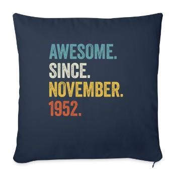 70 Years Old Awesome Since November 1952 70th - Sofa pillowcase 17,3'' x 17,3'' (45 x 45 cm) - navy - Front