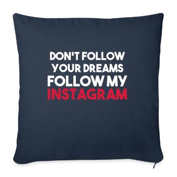 NE SUIVEZ PAS VOS RÊVES SUIVEZ MON INSTAGRAM - Housse de coussin décorative 45 x 45 cm - bleu marine - Devant