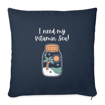 I Need My Vitamin Sea Beach In Bottle Funny - Sofa pillowcase 17,3'' x 17,3'' (45 x 45 cm) - navy - Front