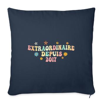 Extraordinaire Depuis 2017 Cadeau Femme Filles - Housse de coussin décorative 45 x 45 cm - bleu marine - Devant