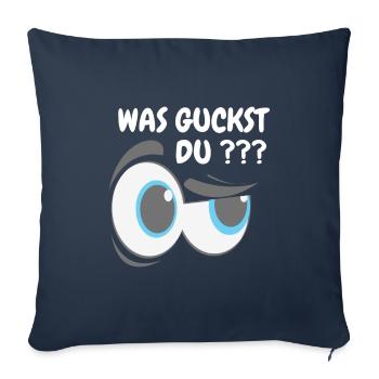 WAS GUCKST DU !? LUSTIGER SPRUCH MIT AUGENBRAUE - Sofakissenbezug 45 x 45 cm - Navy - Vorne