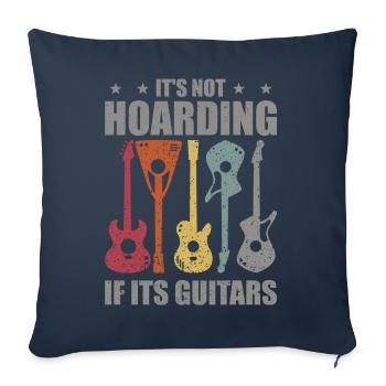 it's not hoarding if it's guitars - Sofa pillowcase 17,3'' x 17,3'' (45 x 45 cm) - navy - Front