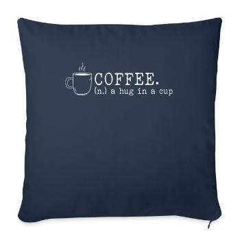 Coffee A Hug In A Cup - Sofa pillowcase 17,3'' x 17,3'' (45 x 45 cm) - navy - Front