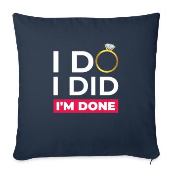 I do I did I'm done - Sofa pillowcase 17,3'' x 17,3'' (45 x 45 cm) - navy - Front