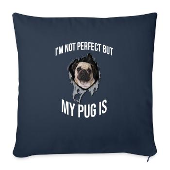 My Pug is perfect for all dog owners - Sofa pillowcase 17,3'' x 17,3'' (45 x 45 cm) - navy - Front