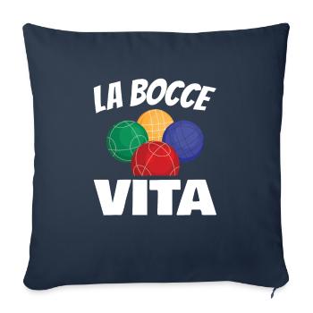 La Bocce Vita for all Bocce ball fans - Sofa pillowcase 17,3'' x 17,3'' (45 x 45 cm) - navy - Front