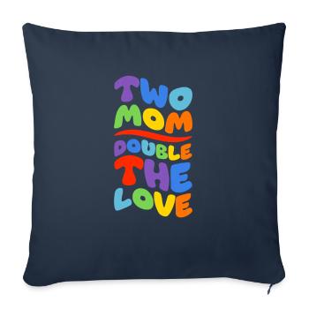Two mothers double the love - Sofa pillowcase 17,3'' x 17,3'' (45 x 45 cm) - navy - Front