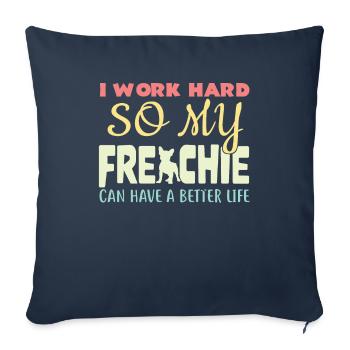 Je travaille dur pour que mon Frenchie puisse avoir une vie meilleure - Housse de coussin décorative 45 x 45 cm - bleu marine - Devant