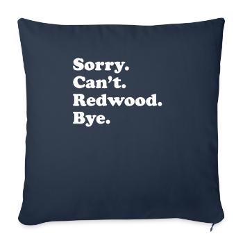 Sorry, can't say goodbye - Redwood - Sofa pillowcase 17,3'' x 17,3'' (45 x 45 cm) - navy - Front