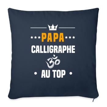 papa calligraphe au top cadeau papa calligraphie - Housse de coussin décorative 45 x 45 cm - bleu marine - Devant