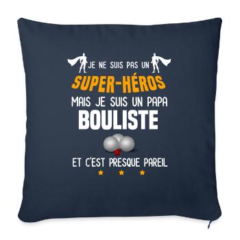 papa bouliste super héros père pétanque - Housse de coussin décorative 45 x 45 cm - bleu marine - Devant