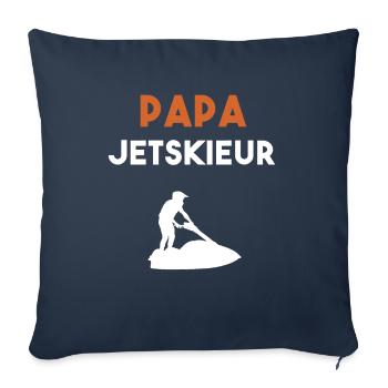 papa jetskieur cadeau papa jet ski - Housse de coussin décorative 45 x 45 cm - bleu marine - Devant