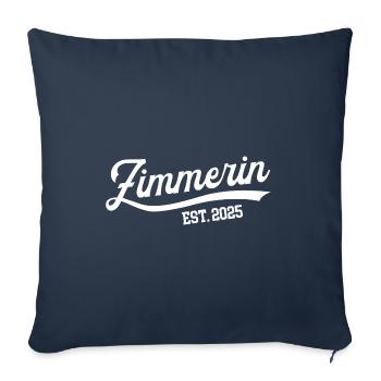 Zimmerin 2025 Ausbildung Lehre Zimmerer Zimmerei - Sofakissenbezug 45 x 45 cm - Navy - Vorne