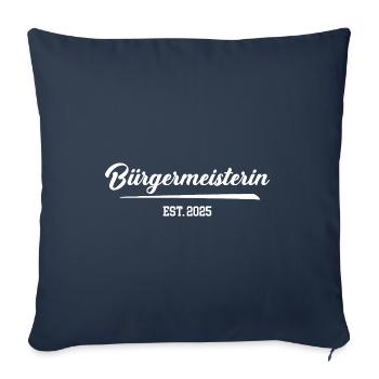 Bürgermeisterin 2025 Regierende Politikerin Wahl - Sofakissenbezug 45 x 45 cm - Navy - Vorne