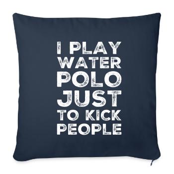 Water Polo Water Polo Water Polo Sport Gift - Sofa pillowcase 17,3'' x 17,3'' (45 x 45 cm) - navy - Front