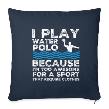 Water Polo Water Polo Water Polo Sport Gift - Sofa pillowcase 17,3'' x 17,3'' (45 x 45 cm) - navy - Front