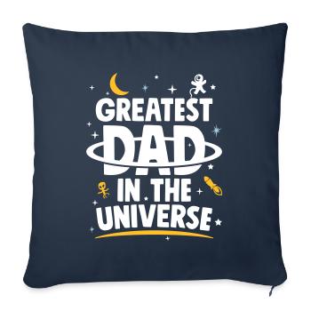 Father's Day Gift Greatest Dad In The Universe - Sofa pillowcase 17,3'' x 17,3'' (45 x 45 cm) - navy - Front