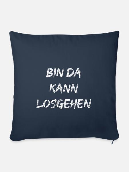 bin da kann losgehen - Sofakissenbezug 45 x 45 cm - Navy