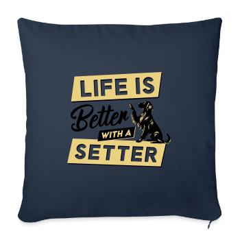 La vie est meilleure avec un setter - Vector Design - Housse de coussin décorative 45 x 45 cm - bleu marine - Devant
