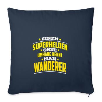 Superhelden ohne Umhang nennt man Wanderer - Sofakissenbezug 45 x 45 cm - Navy - Vorne