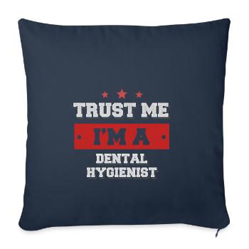 Trust me I’m a dental hygienist - Housse de coussin décorative 45 x 45 cm - bleu marine - Devant