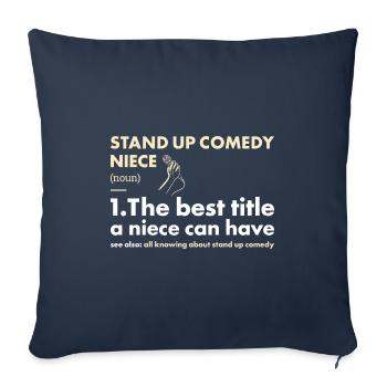 Comedian Niece Definition Stand Up Comedy - Sofakissenbezug 45 x 45 cm - Navy - Vorne