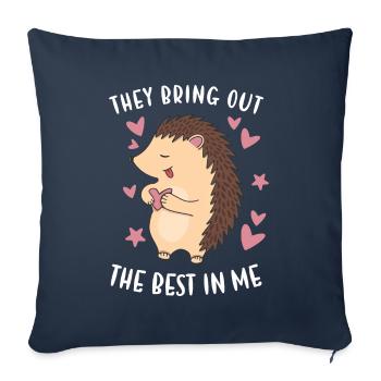 Hedgie They Bring Out The Best In Me Hedgehog - Sofa pillowcase 17,3'' x 17,3'' (45 x 45 cm) - navy - Front