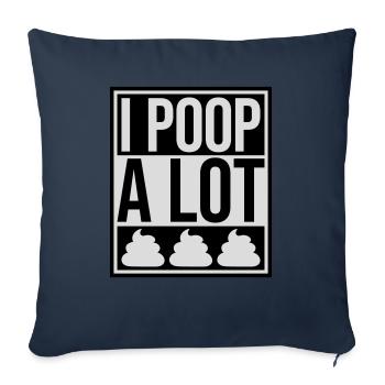 I poop a lot - Sofakissenbezug 45 x 45 cm - Navy - Vorne