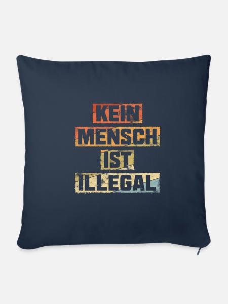 Kein Mensch ist Illegal gegen Rechts - Sofakissenbezug 45 x 45 cm - Navy