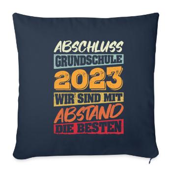 Abschluss Grundschule 2023 mit Abstand die Besten - Sofakissenbezug 45 x 45 cm - Navy - Vorne