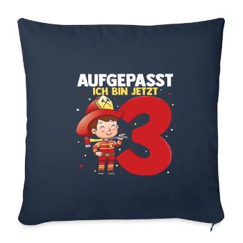 Aufgepasst ich bin jetzt 3 Jahre - Geschenk Feuerw - Sofakissenbezug 45 x 45 cm - Navy - Vorne