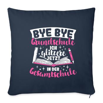BYE BYE Grundschule ICH GLITZERE JETZT IN DER Gesa - Sofakissenbezug 45 x 45 cm - Navy - Vorne