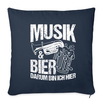 Musik & Bier Darum Bin Ich Hier Saufen Sauftour Bi - Sofakissenbezug 45 x 45 cm - Navy - Vorne