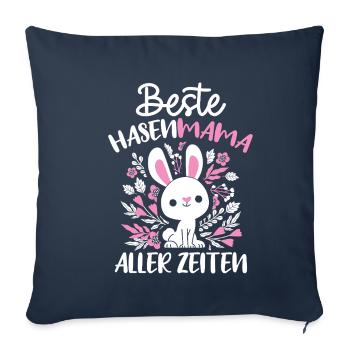 Beste Hasenmama aller Zeiten Hase Kaninchen Ostern - Sofakissenbezug 45 x 45 cm - Navy - Vorne