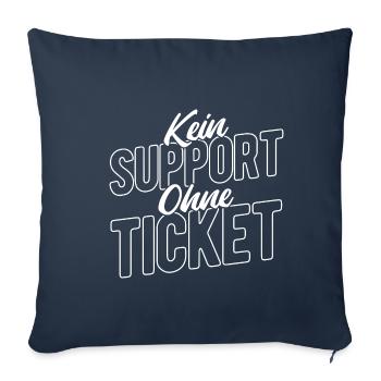 Kein Support Ohne Ticket - Entwickler Geschenk Com - Sofakissenbezug 45 x 45 cm - Navy - Vorne