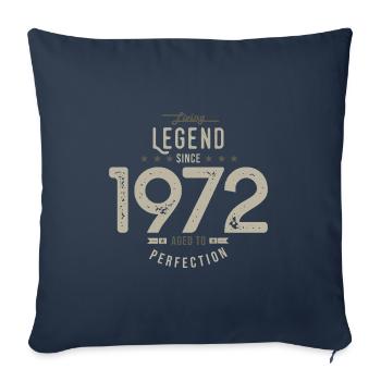 legend since 1972 birthday gift 52 years - Sofa pillowcase 17,3'' x 17,3'' (45 x 45 cm) - navy - Front