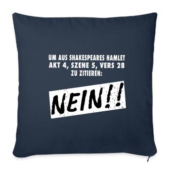 Um aus Shakespeare zu zitieren - Nein! Hamlet - Sofakissenbezug 45 x 45 cm - Navy - Vorne